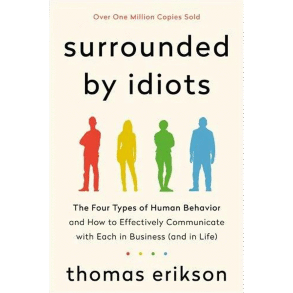 Surrounded by Idiots